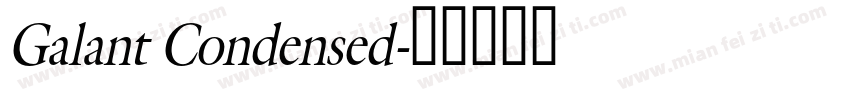 Galant Condensed字体转换